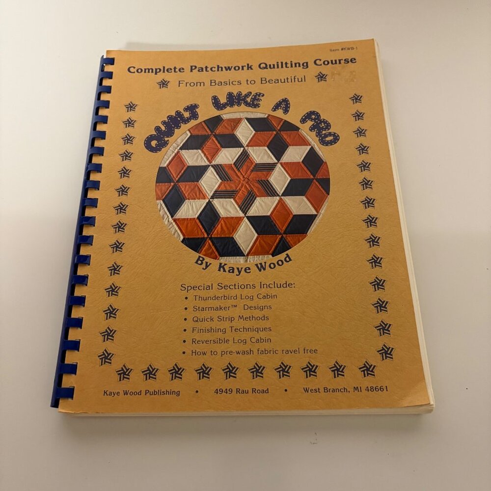 Quilt Like A Pro Patchwork Quilting Course Kaye Wood 1988 Revised Edition VTG